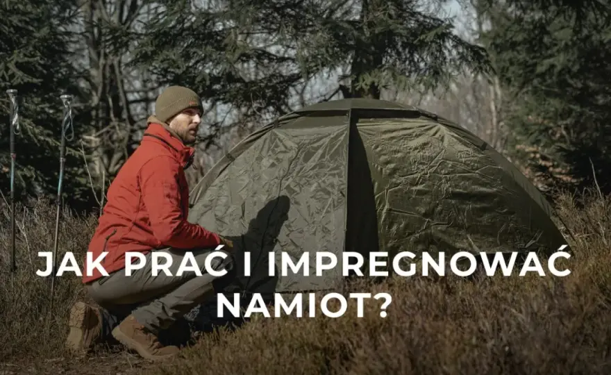 Jak wyczyścić namiot, aby uniknąć zniszczeń i zachować jego trwałość